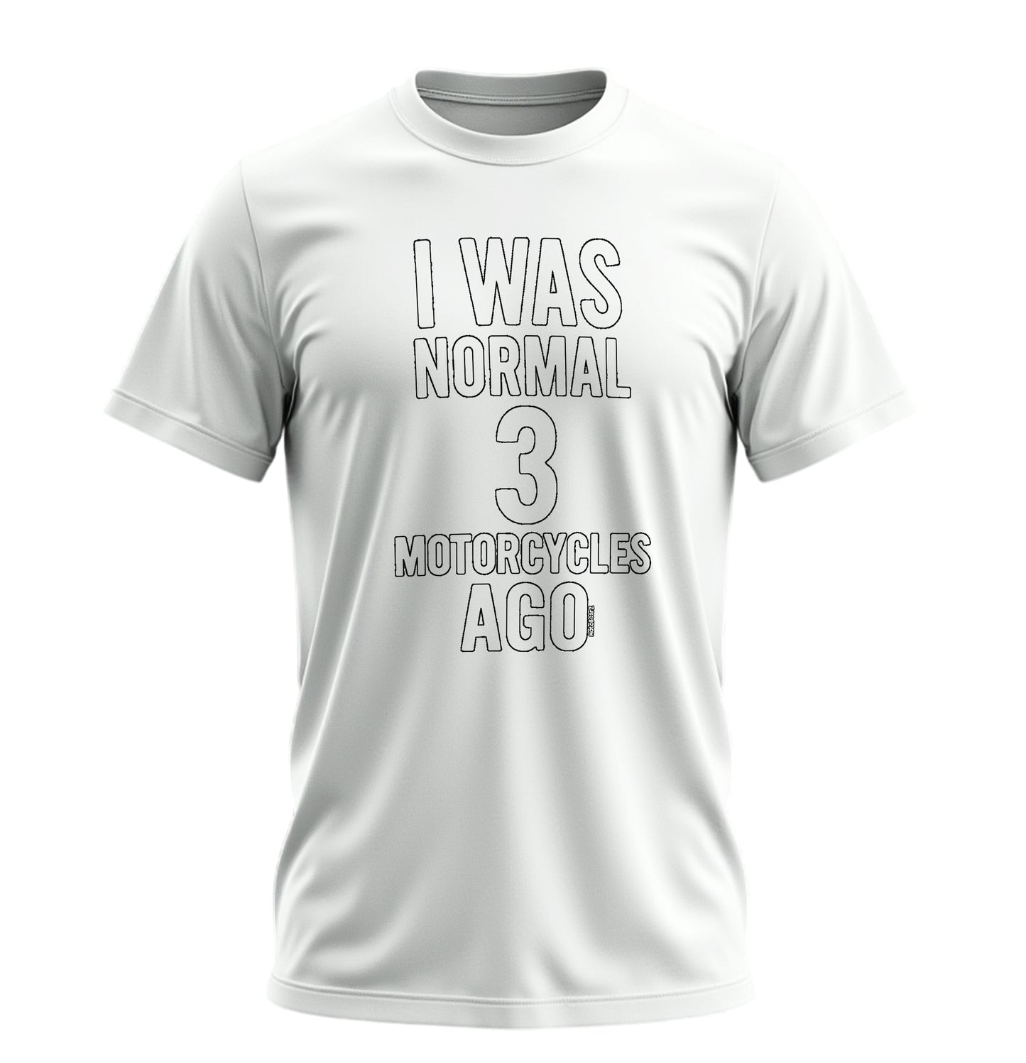 3 Motosiklete Kadar Normaldim - 10 Farklı Renk - Unisex Rahat Kalıp Baskılı Tişört - Moto Garage Collection