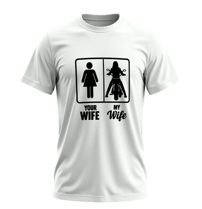 Your Wife - My Wife Motosiklet - Unisex Rahat Kalıp Baskılı Tişört - Moto Garage Collection