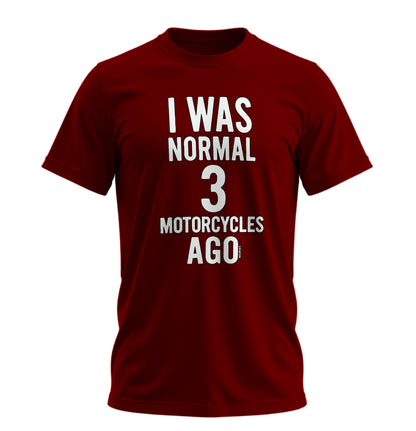 3 Motosiklete Kadar Normaldim - 10 Farklı Renk - Unisex Rahat Kalıp Baskılı Tişört - Moto Garage Collection