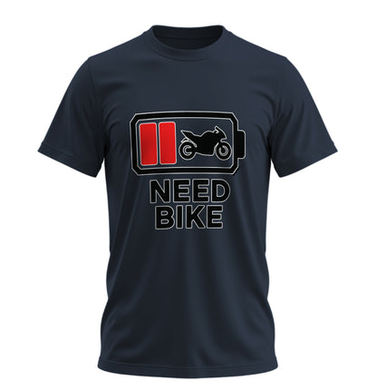 Need Bike - 10 Farklı Renk - Unisex Rahat Kalıp Baskılı Tişört - Moto Garage Collection