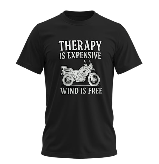 Therapy is Expensive, Wind is Free - Unisex Rahat Kalıp Baskılı Tişört - Moto Garage Collection