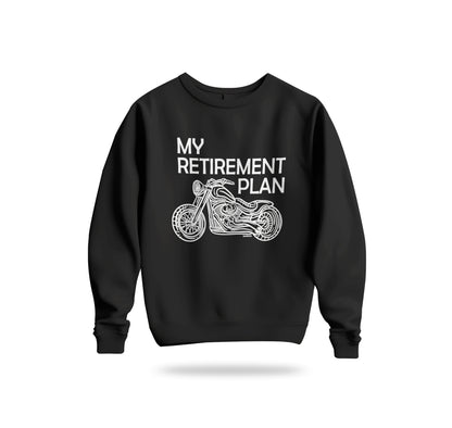 Benim Emeklilik Planım - My Retirement Plan Sweatshirt Baskılı Bisiklet Yaka – Unisex Sweat Collection