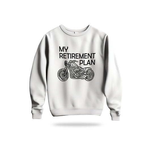 Benim Emeklilik Planım - My Retirement Plan Sweatshirt Baskılı Bisiklet Yaka – Unisex Sweat Collection