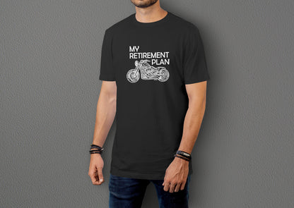 Benim Emeklilik Planım - My Retirement Plan - 10 Farklı Renk - Unisex Rahat Kalıp Baskılı Tişört - Moto Garage Collection
