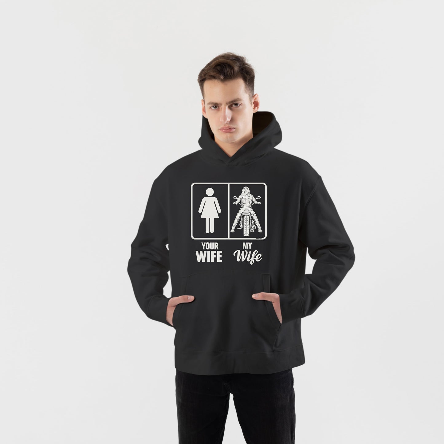 Your Wife - My Wife Hoodie – Şardonlu Kalın Unisex Motosiklet Kapüşonlu Sweatshirt - Hoodie Collection