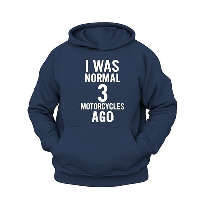 3 Motosiklete Kadar Normaldim Hoodie – Şardonlu Kalın Unisex Motosiklet Kapüşonlu Sweatshirt - Hoodie Collection